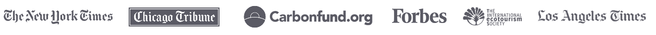 As featured in The New York Times, Chicago Tribune, Forbes, and Los Angeles Times. Certified by Carbonfund.org and The International Ecotourism Society.